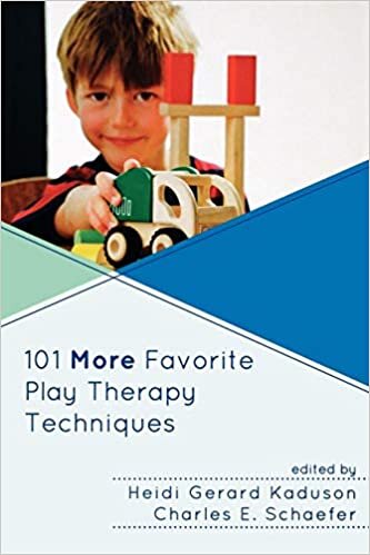 101 More Favorite Play Therapy Techniques (Child Therapy)