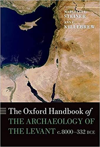 The Oxford Handbook of the Archaeology of the Levant: c. 8000-332 BCE (Oxford Handbooks)