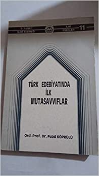 TÜRK EDEBİYATINDA İLK MUTASAVVIFLAR