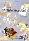 Take Your Pick: Text (Teachers Resource Materials)