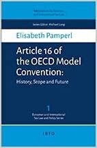 Article 16 of the OECD Model Convention: History, Scope and Future. Vol 1