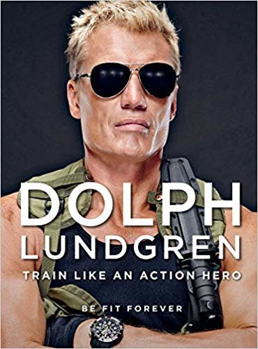 Dolph Lundgren: Train Like an Action Hero: Be Fit Forever indir
