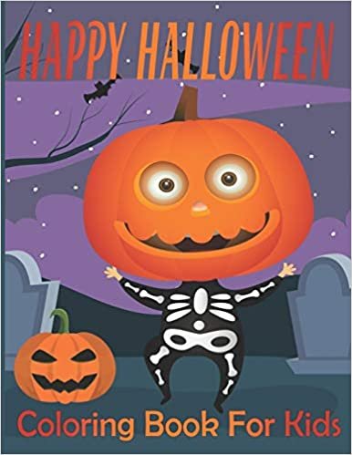 Happy Halloween Coloring Books For Kids: Spooky Coloring Book for Kids Scary Halloween Monsters, Witches and Ghouls Coloring Pages for Kids to Color, Hours Of Fun Guaranteed! V0l-1 indir
