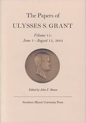 The Papers of Ulysses S. Grant: 11 (U S Grant Papers)