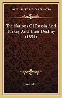 The Nations Of Russia And Turkey And Their Destiny (1854) indir