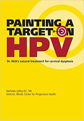Painting a Target on HPV: Dr. Nick's Natural Treatment for Cervical Dysplasia indir