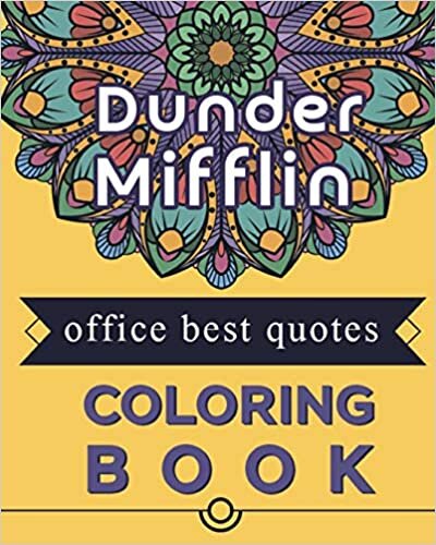 Dunder Mifflin Office best quotes Coloring book: Best present for the office tv series show fans and lovers