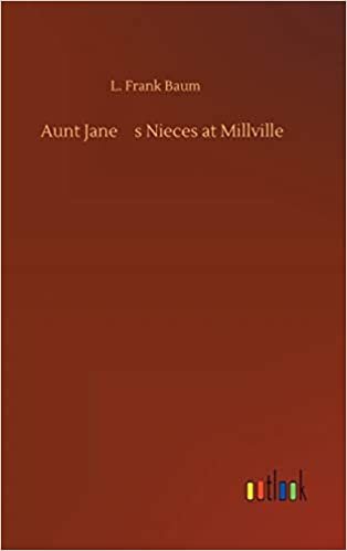 Aunt Jane s Nieces at Millville indir