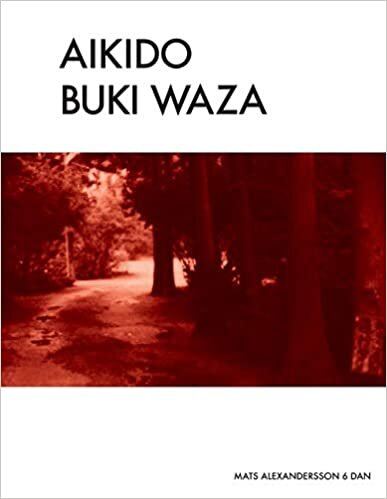 Aikido Buki Waza: Weapon techniques in Traditional Aikido color (Aikido - Traditional AIkido Tai jutsu & Buki Waza): Volume 3 indir