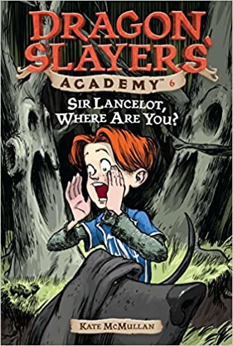 Sir Lancelot, Where Are You? (Dragon Slayers' Academy (Paperback))