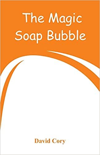 The Magic Soap Bubble