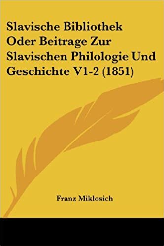 Slavische Bibliothek Oder Beitrage Zur Slavischen Philologie Und Geschichte V1-2 (1851)