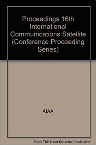 Proceedings at the 16th International Communication Satellites (Conference Proceeding Series)