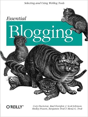 Essential Blogging: Selecting and Using Weblog Tools
