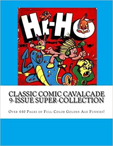 Classic Comic Cavalcade 9-Issue Super-Collection: Over 440 Pages of Full-Color Golden Age Funnies indir