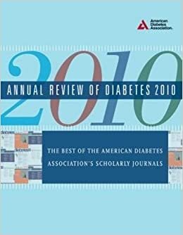 Annual Review of Diabetes, 2010: From the American Diabetes Association