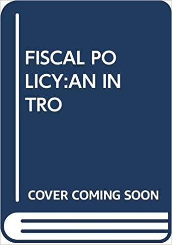 FISCAL POLICY:AN INTRO: An Introduction