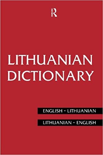Lithuanian Dictionary: Lithuanian-English, English-Lithuanian: English-Lithuanian, Lithuanian-English (Routledge Bilingual Dictionaries)