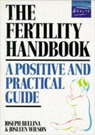 The Fertility Handbook: A Positive and Practical Guide (Health Library) indir