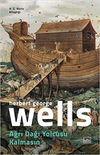 Ağrı Dağı Yolcusu Kalmasın: H. G. Wells Kitaplığı indir
