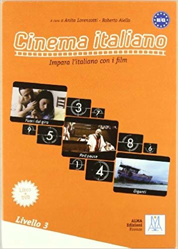 Cinema Italiano 3 Filmlerle İtalyanca-İleri Seviye B1-C1 Impara l’italiano Con i Film