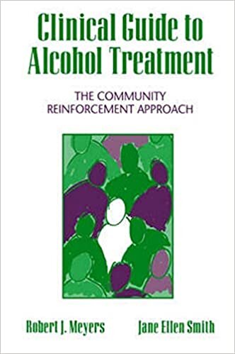 Clinical Guide to Alcohol Treatment: The Community Reinforcement Approach (Guilford Substance Abuse Series)