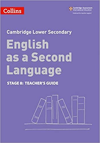Lower Secondary English as a Second Language Teacher's Guide: Stage 8 (Collins Cambridge Lower Secondary English as a Second Language) indir