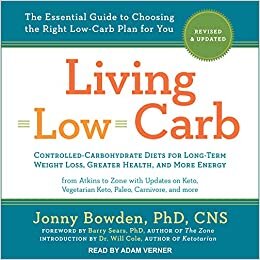 Living Low Carb: Revised & Updated Edition: The Complete Guide to Choosing the Right Weight Loss Plan for You indir