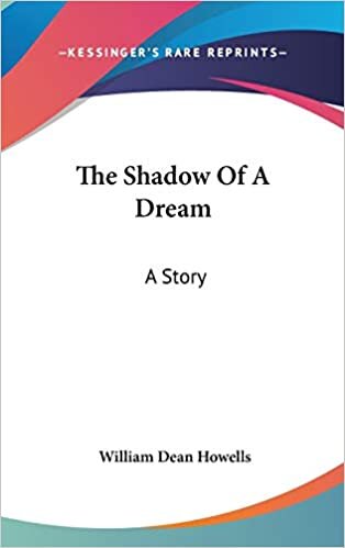 The Shadow Of A Dream: A Story