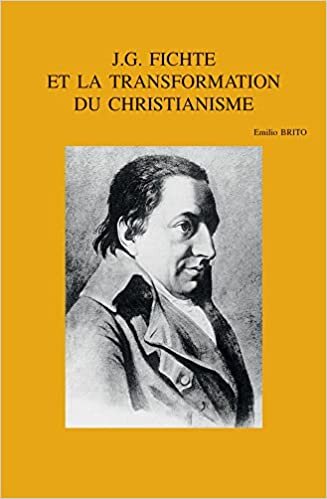 J.G. Fichte Et La Transformation Du Christianisme (Bibliotheca Ephemeridum Theologicarum Lovaniensium)
