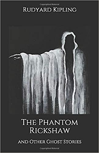 The Phantom Rickshaw: and Other Ghost Stories