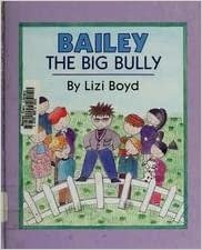 Bailey the Big Bully (Viking Kestrel picture books)