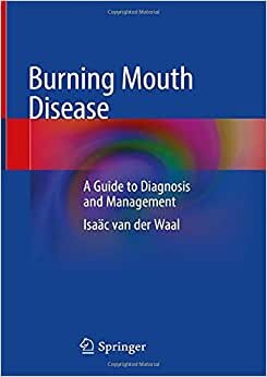 Burning Mouth Disease: A Guide to Diagnosis and Management indir