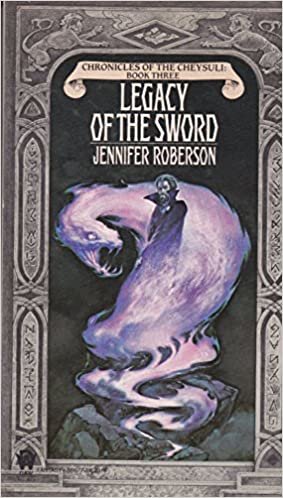 Legacy of the Sword (Cheysuli): Book 3