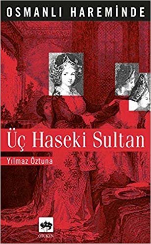 ÜÇ HASEKİ SULTAN indir