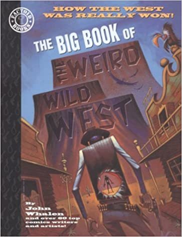 The Big Book of the Weird Wild West (Factoid Books) indir