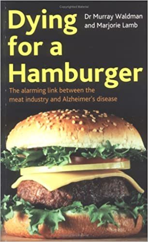Dying For A Hamburger: The alarming link between the meat industry and Alzheimer's disease