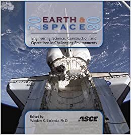 Earth And Space 2008: Engineering Science Construction And Operations In Challenging Environments