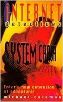 The Internet Detectives: 5. System Crash (Internet Detectives S.)