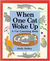 When One Cat Woke Up: A Cat Counting Book