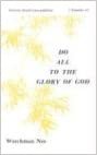 Do All to the Glory of God (Basic Lessons)