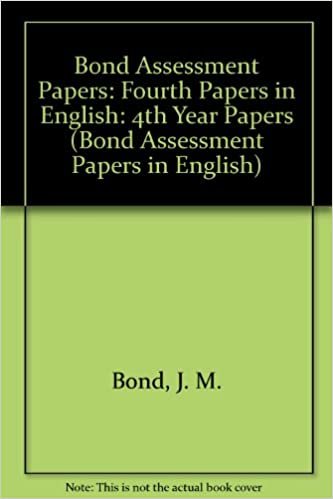 Bond Assessment Papers: Fourth Papers in English (Bond Assessment Papers in English): 4th Year Papers