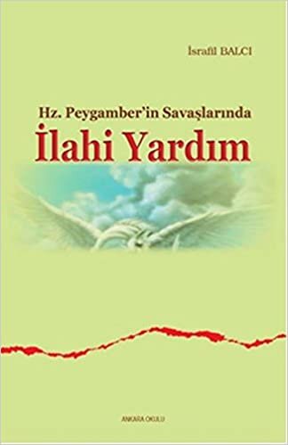 Hz. Peygamber'in Savaşlarında İlahi Yardım