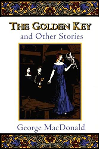The Golden Key and Other Stories (Fantasy Stories of George MacDonald)