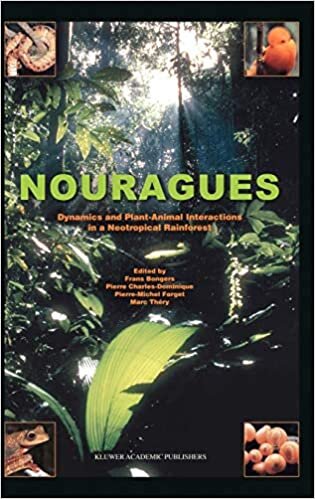 Nouragues: Dynamics and Plant-Animal Interactions in a Neotropical Rainforest (Monographiae Biologicae)