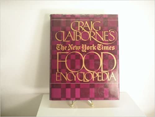 Craig Claiborne's the New York Times Food Encyclopedia