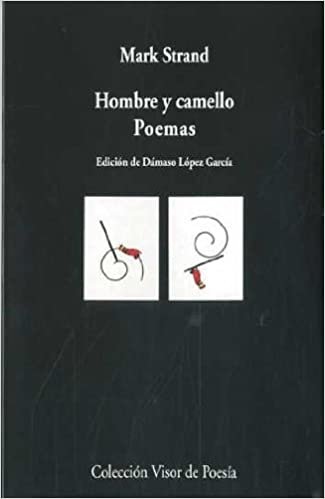 Hombre y camello, "poemas" (Visor de Poesía, Band 761)