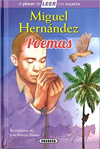 Miguel Hernández. Poemas (El placer de LEER con Susaeta - nivel 4)