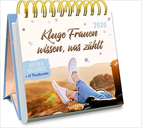 Kluge Frauen wissen, was zählt 2020