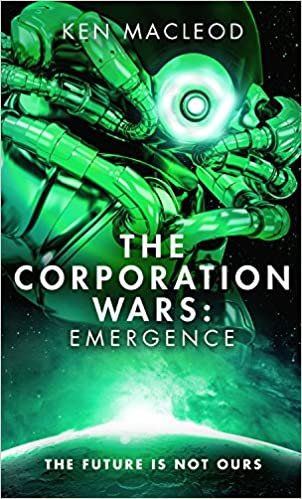 The Corporation Wars: Emergence (Second Law Trilogy)